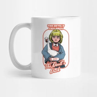 The Devil's Children Have The Devil's Duck! Mug